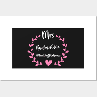 Mrs Quarantine Wedding Postponed: Cute Wedding Design Gift, Social Distancing Gift Idea Posters and Art